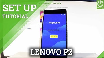 How to Activate LENOVO P2 P2a42 - LENOVO Set Up / Configuration