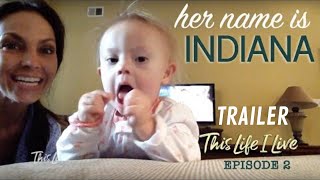 "HER NAME IS INDIANA": This Life I Live - episode 2 - TRAILER
