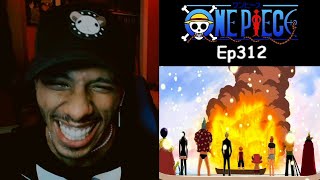 One Piece Reaction Episode 312 | Parting Is Such Sweet Sorrow |