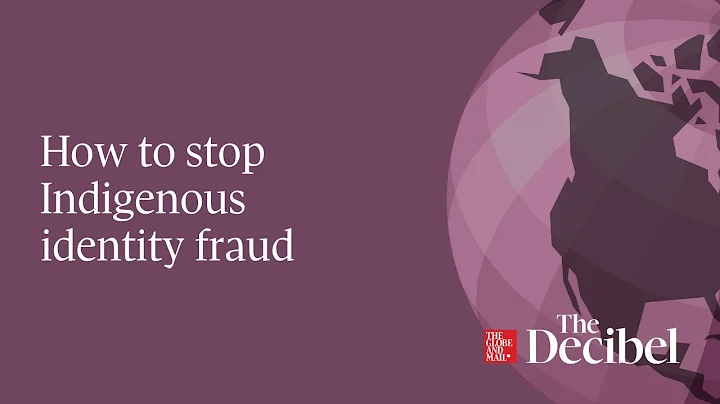 How to stop Indigenous identity fraud - #podcast