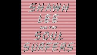 Shawn Lee &amp; The Soul Surfers &quot;53 Years&quot;