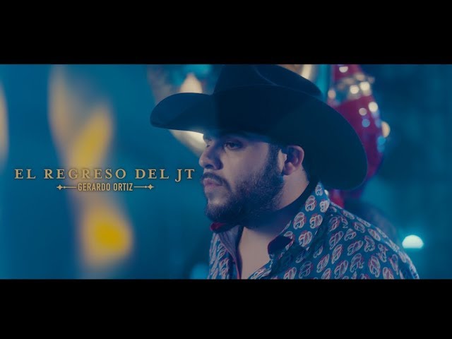 Gerardo Ortiz - El Regreso del JT