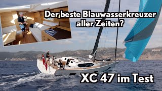 Neue X-Yacht bester Blauwasserkreuzer? XC 47 im Test!