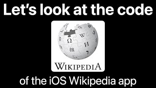 Let's look at the code of the iOS Wikipedia app 📱