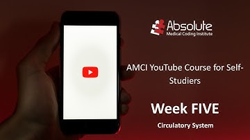 YouTube Course Week FIVE:  ICD-10-CM Chapter 9 Circulatory System