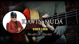 Kawin Muda || Cover Akustik Video Lirik