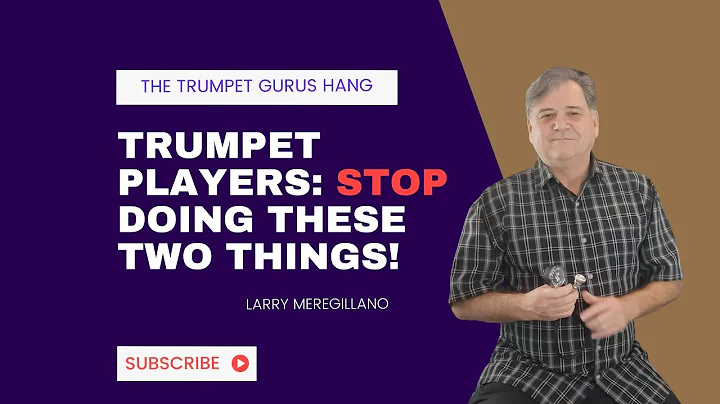 Larry Meregillano: The Two Things That Hurt Brass Players