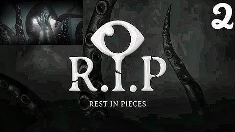 REST IN PIECES Gameplay Walkthrough Part 2