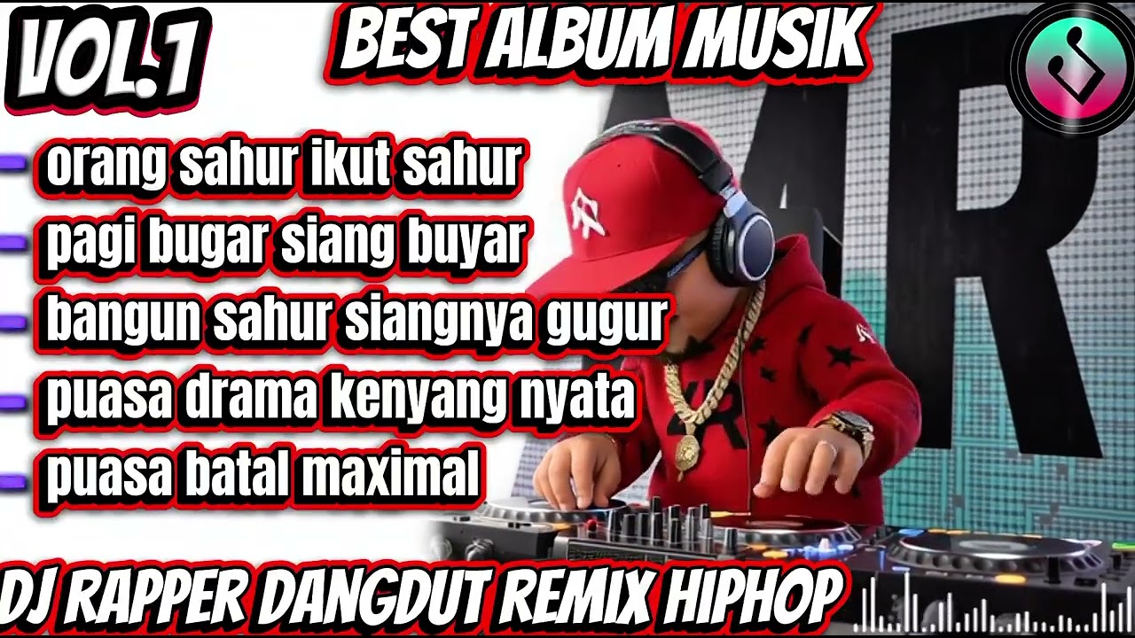🔴ORANG SAHUR IKUT SAHUR 🎶BEST DJ RAPPER HIPHOP TERBARU 2026 🎶 FULL ALBUM SINDIRAN KERAS🎧 #djhiphop
