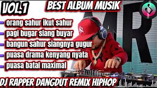 orang Sahur Ikut Sahur best Dj Rapper Hiphop Terbaru 2026   Album Sindiran Keras djhiphop