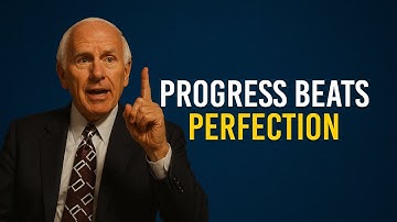 Focus on Progress, Not Perfection | Jim Rohn Motivation HQ