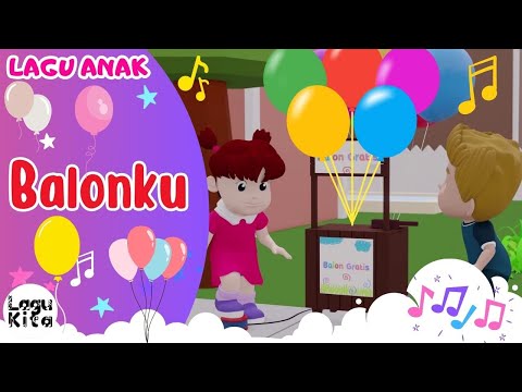 BALONKU | Lagu Anak Indonesia | Lagu Kita