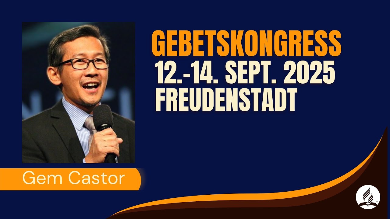 Gebetskongress │ Gem Castor │ 13.09.2025