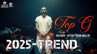 TOP G - Sultaan X Hiten X Qarn Malhi (Official Music Video)