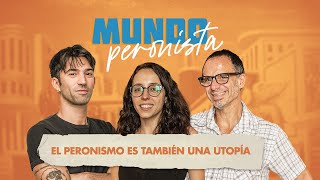 MUNDO PERONISTA #1 | CON PEDRO ROSEMBLAT, JULIA ROSEMBERG Y JAVIER TRÍMBOLI