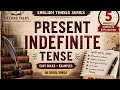 Present indefinite tense in just 5 minutes I Tenses Series Complete Understanding