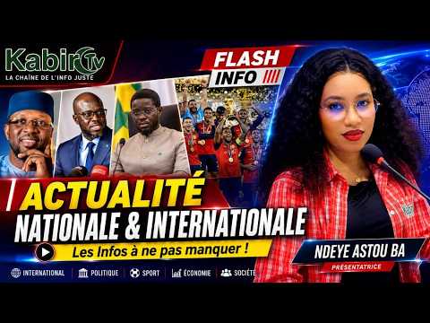 ACTUALITÉS NATIONALES ET INTERNATIONALES AVEC NDEYE ASTOU BA - 20 JUILLET 2026