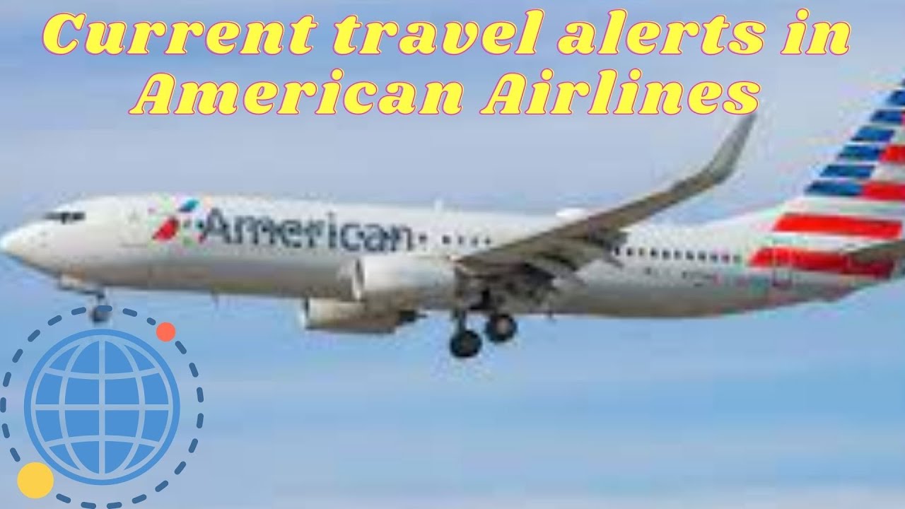 american air travel alerts