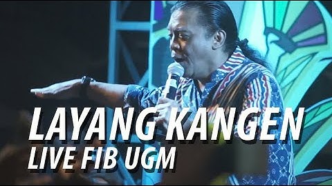 DIDI KEMPOT LIVE FIB UGM SPESIAL PERFOM LAYANG KANGEN !!