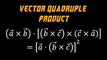 1.23 | Review Of Vector Algebra | Vector Product of Four Vectors