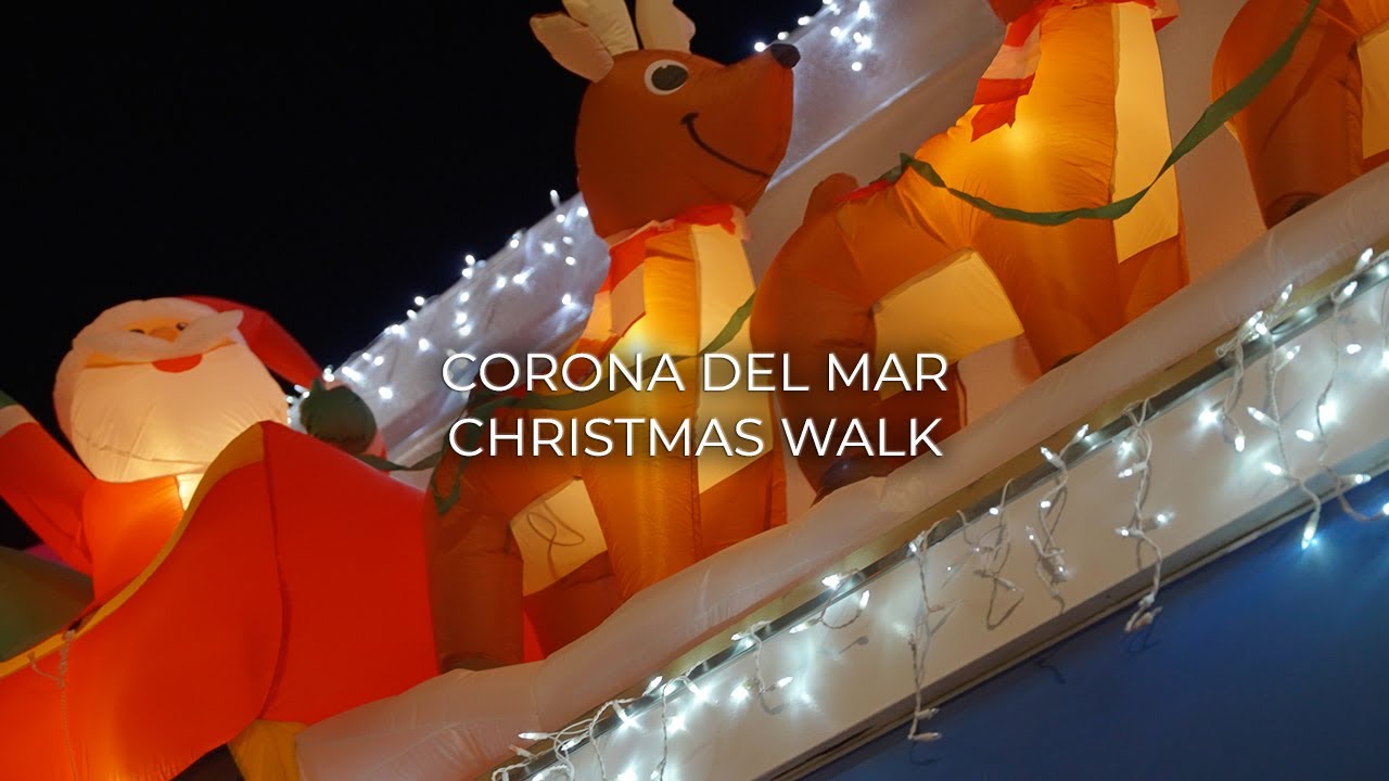 Orange County Christmas Lights Corona Del Mar Christmas Walk YouTube