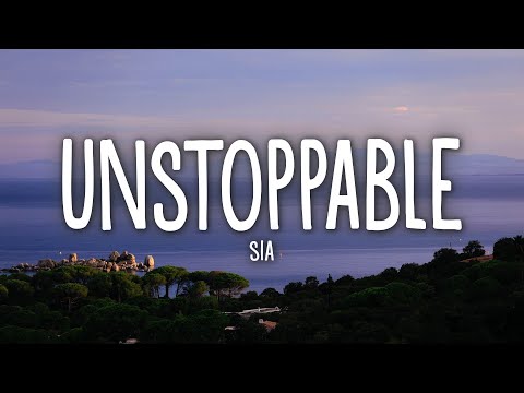 Sia - Unstoppable