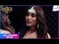 Naagin S3 | Full Episode Ep. 102 | Bela's parents are dead! | Colors TV