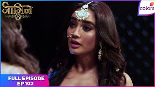 Naagin S3 | Full Episode Ep. 102 | Bela's parents are dead! | Colors TV