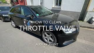 How to clean a throttle body valve Audi A4/S4 Avant (buildin) with throttle valve cleaner DIY