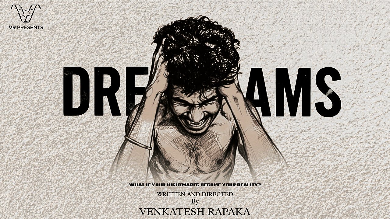 Dreams - Telugu Short Film | 2026 | A Film By Venkatesh Rapaka 