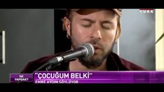 Emre Aydın - Çocuğum Belki // Akustik Resimi