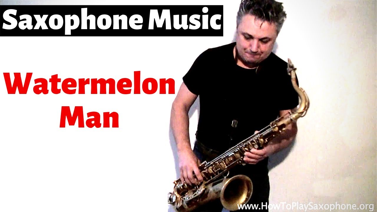 Watermelon Man Saxophone Music by Johnny Ferreira YouTube