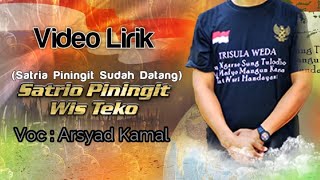 SATRIO PININGIT WIS TEKO (Satrio Piningit Sudah Muncul) - ( Video lirik)