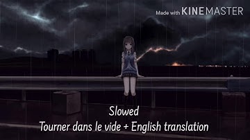 Indila Tourner dans le vide Slowed + English translation