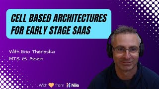 Cell Based Architecture for Early Stage SaaS