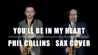You'll Be In My Heart - SaxoPop - Phil Collins Cover - Tarzan