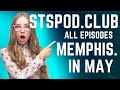 Stspodclub all episodes memphis in may