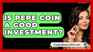 Is Pepe Coin a Good Investment? | CryptoBasics360 News