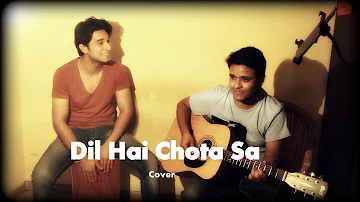 Cover songs | Dil Hai Chota Sa | Acoustic Live Jam
