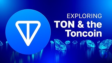 Ton Project Explained: Everything about Toncoin, Blockchain Technology & Decentralized Apps
