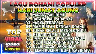 Karena Salibmu  Playlist Lagu Rohani Jumat Agung 2026
