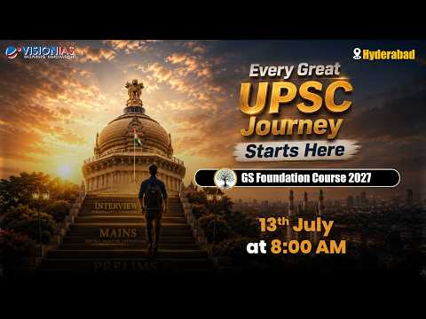 Hyderabad GS Foundation Course 2027 | Starts: 13th July, 8:00 AM