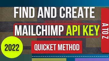 How to Find and Create Mailchimp API Key in 2022 | Mailchimp API Integration
