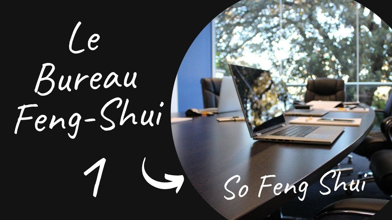 🧭 Bureau Feng Shui : Comment Aménager votre Espace de Travail selon Votre Énergie de Naissance (1)