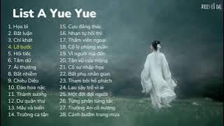 #23.1 [Series nhạc theo ca sĩ] List nhạc A Yue Yue (part 1)
