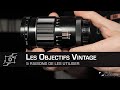 5 raisons dutiliser des objectifs vintage