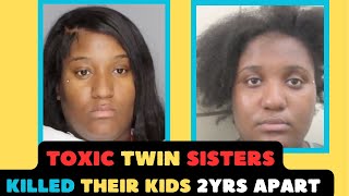 Toxic Twins Who K*lled Their Kids 2 Years Apart #truecrime