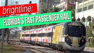 Brightline: Florida&#39;s Fast Passenger Rail