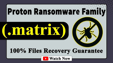 || SOLVED ✅🔘|| Matrix (.matrix) Proton family ransomware virus - removal and decryption