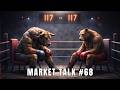 Market Talk #68 - Tired of the chop yet?